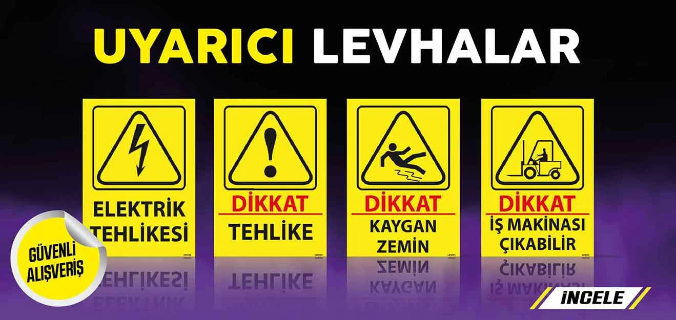 Uyarı ve İkaz Levhaları